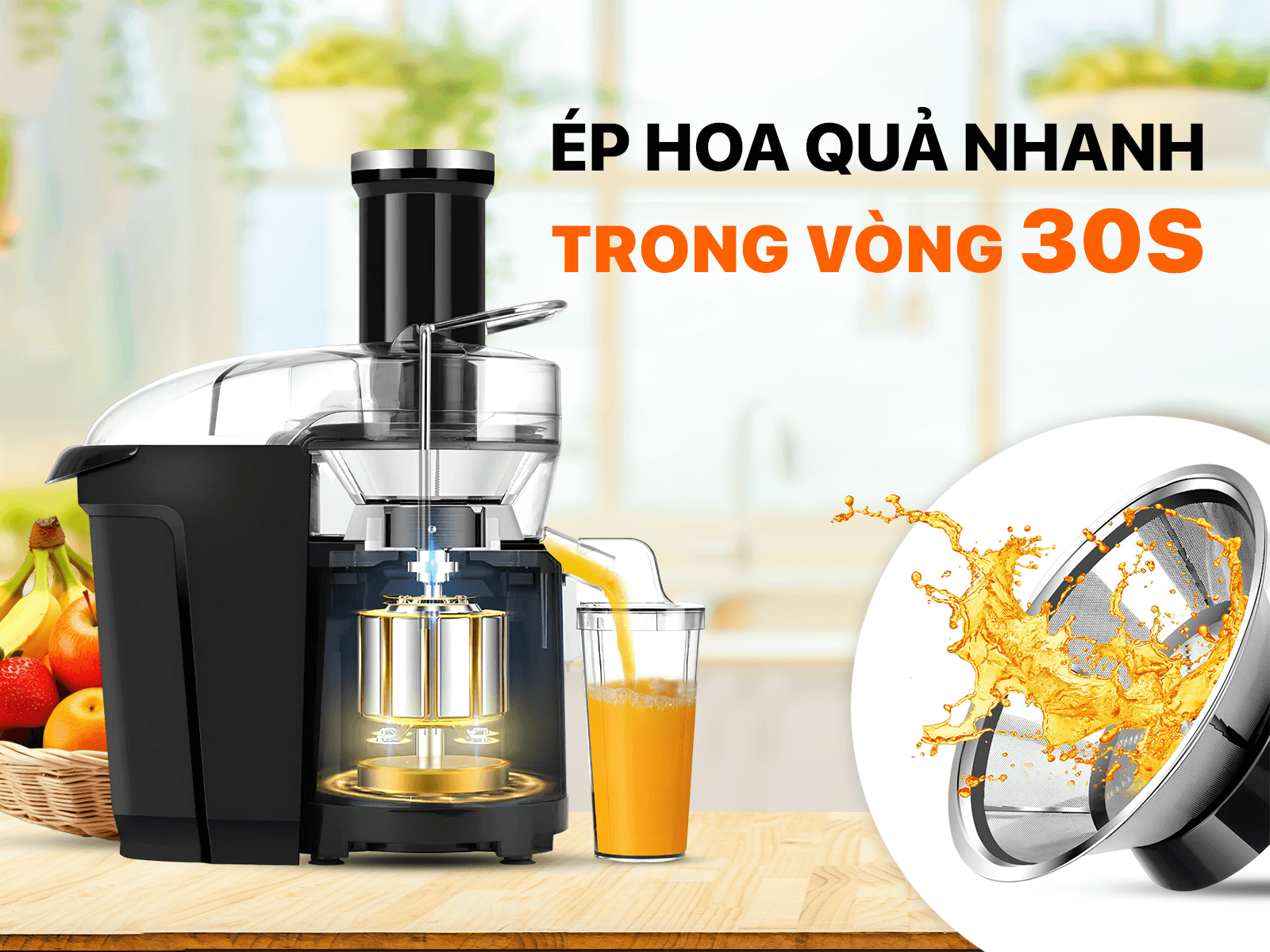 Ép nhanh trái cây chỉ trong 30s