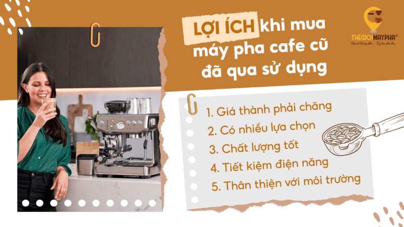 Kinh Nghiệm Mua Máy Pha Cafe Cũ Giá Rẻ Thanh Lý Tại TPHCM
