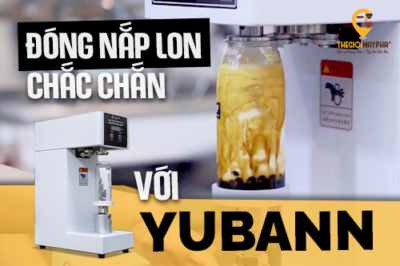 Máy dập nắp lon Yubann: Quán đông khách đừng để rò rỉ lon! Giải quyết ngay!