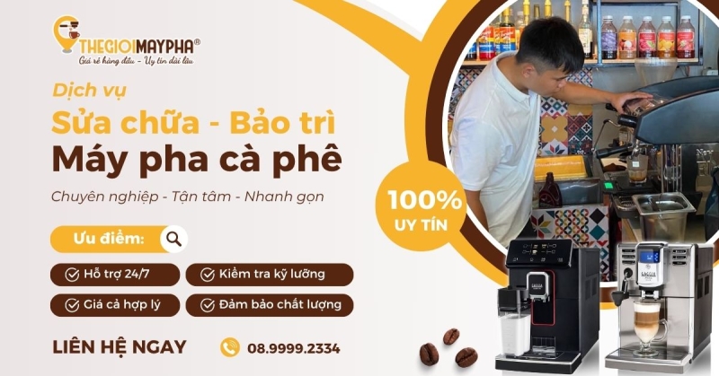 Dịch vụ uy tín tối ưu công suất pha cà phê Thế Giới Máy Pha