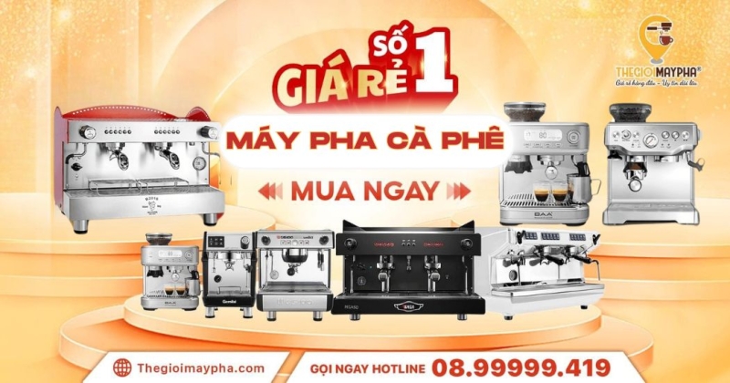 Mua máy pha cà phê giá rẻ, chính hãng