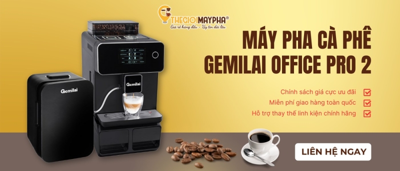 Máy pha cà phê Gemilai Office Pro 2 -Thương hiệu được ưa chộng nhất dành cho văn phòng 8 Thiết bị pha cafe Gemilai Office Pro 2 tại Thế Giới Máy Pha