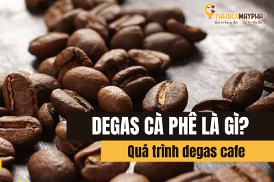 Degas cafe là gì? Quá trình degas cà phê diễn ra như thế nào?