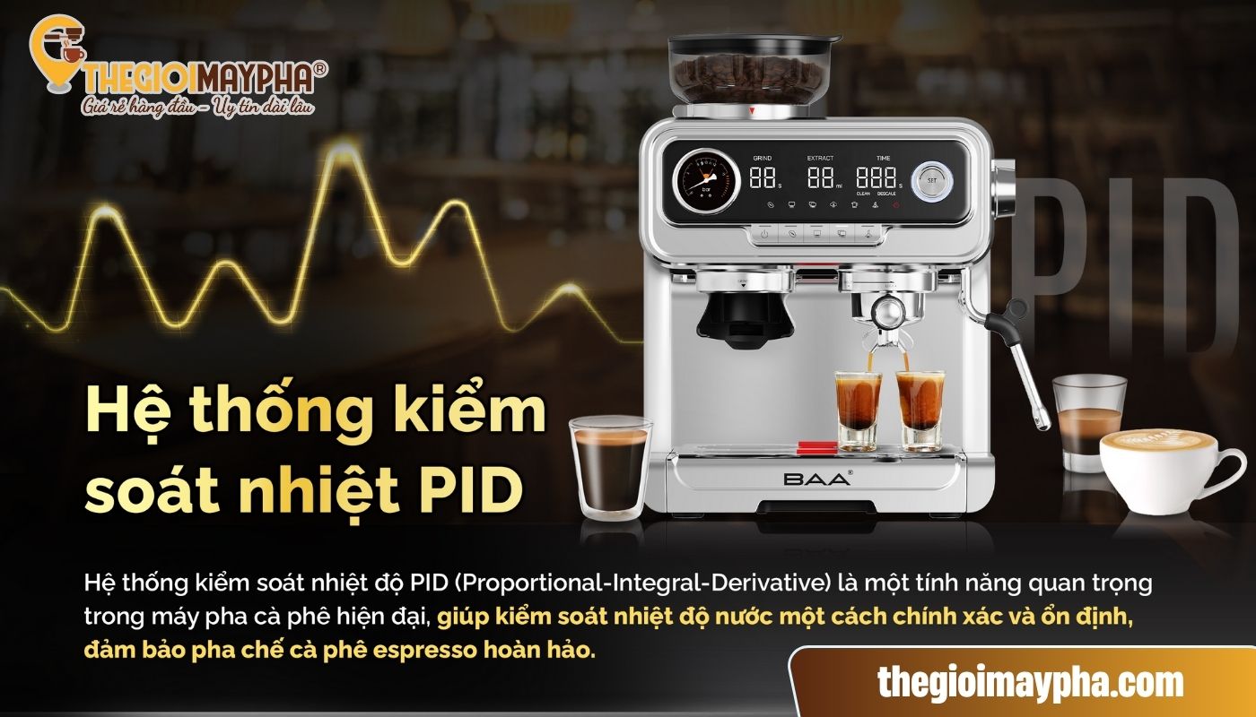 Máy pha cà phê BAA 969 - Thương hiệu tín nhiệm hàng đầu Châu Á 5 Thiết bị pha coffee BAA 969 sở hữu hệ thống điều nhiệt PID