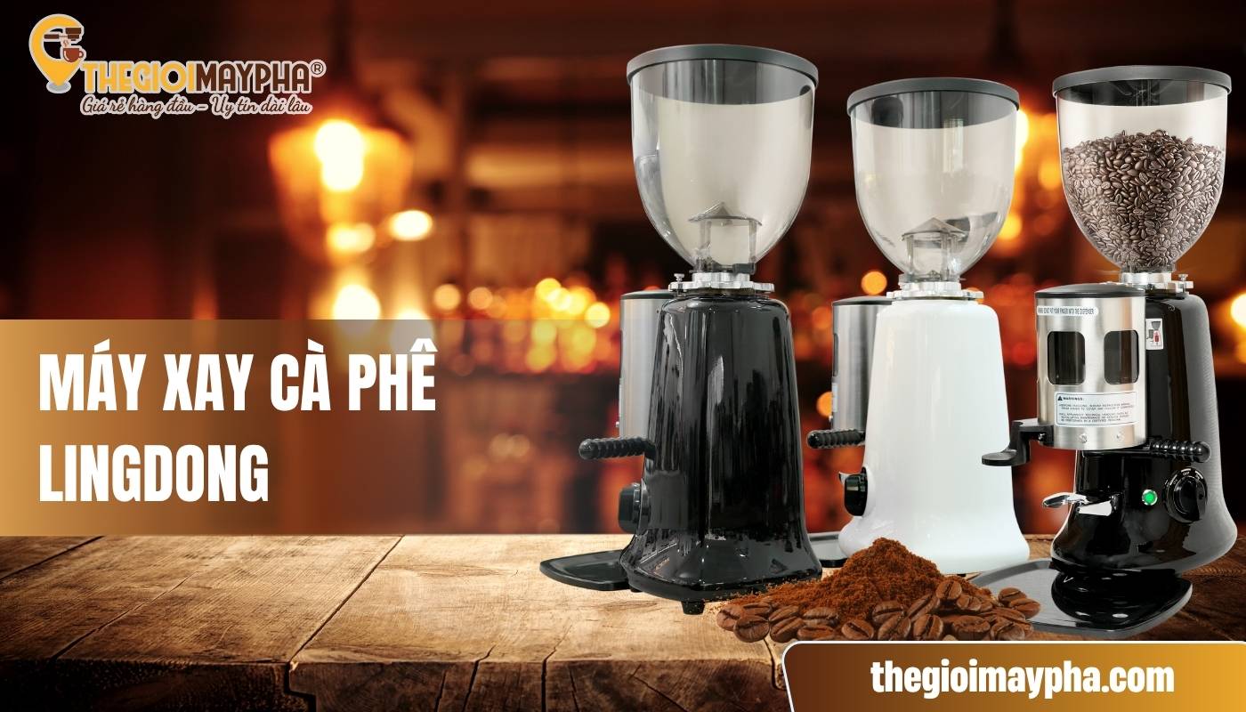 Thương hiệu máy xay cafe LINGDONG