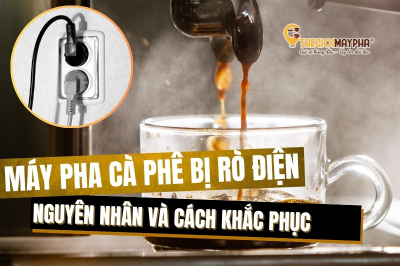 4 Nguyên nhân và cách khắc phục máy pha cà phê bị rò điện