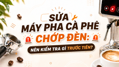 Sửa máy pha cà phê chớp đèn: Nên kiểm tra gì trước tiên?