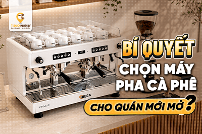 Bí quyết chọn máy pha cà phê cho quán mới mở mà ít người chia sẻ