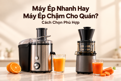 Máy ép nhanh hay máy ép chậm cho quán? Chọn theo menu, tốc độ và hao hụt