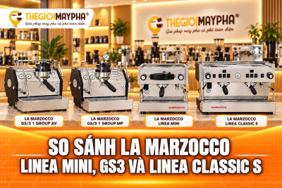 La Marzocco cho quán: Linea Mini, GS3 hay Linea Classic S phù hợp mô hình nào?